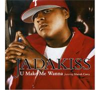 Jadakiss - U Make Me Wanna