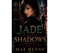 Jade and Shadows: The Shadow Daughter Saga