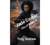 Jade Carter: City of Shadows (Jade Carter: Vicious Mercy)