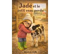 Jade et le petit veau perdu