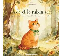 Jade et le ruban vert: Apprivoiser la jalousie avec les lunettes d’abondance | Livre enfant 3-7 ans sur les émotions (La Clairière des Cœurs)