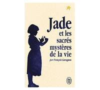 Jade et les sacrés mystères de la vie