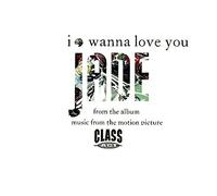 Jade - I Wanna Love You