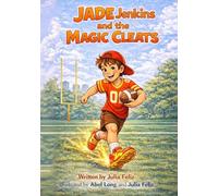Jade Jenkins and the Magic Cleats