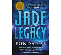 Jade Legacy: 3 (The Green Bone Saga, 3)