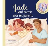 Jade veut dormir avec papa et maman: 31552