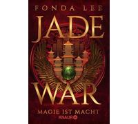 Jade War - Magie ist Macht: Roman | 'Die Jade-Saga ist die beste Fantasy-Reihe, die ich in diesem Jahrzehnt gelesen habe.' S. A. Chakraborty
