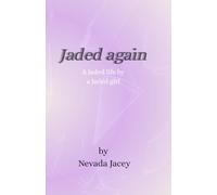 Jaded Again: Extended: A collection of reflections: 2