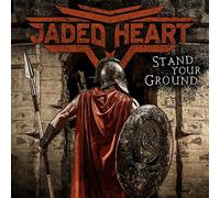 Jaded Heart - Stand Your Ground [Vinilo]