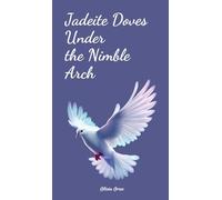 Jadeite Doves Under the Nimble Arch