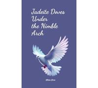 Jadeite Doves Under the Nimble Arch