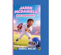 JADEN MCDANIELS KIDS BIOGRAPHY: The Journey of a Tall Star with Big Dreams