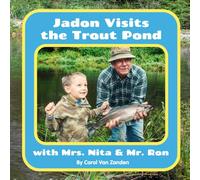 Jadon Visits the Trout Pond with Mrs. Nita & Mr. Ron