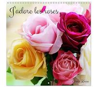 J'adore les roses (Calendrier mural carré 2027 30 x 30 cm) Calendrier double avec une page pour vos prises de notes