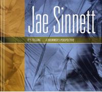 Jae Sinnett - It's Tellinga Drummer's Perspective