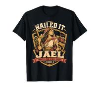 Jael Judges 4 Nailed It Wanted for Heroic Deeds Christian Camiseta gráfica económica