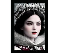 Jael's Generosity (Catholic Historic Fairy Tale Retellings)