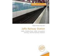 Jaffa Railway Station: Jaffa, Middle East, Jaffa-Jerusalem railway, Ramla Railway Station