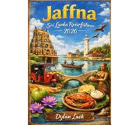 Jaffna, Sri Lanka Reiseführer 2026