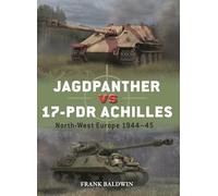 Jagdpanther vs 17-pdr Achilles: North-West Europe 1944-45: 143 (Duel)