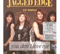 JAGGED EDGE. YOU DON'T LOVE ME. 1990 CD SINGLE - JAGGED EDGE. YOU DON'T LOVE ME. 1990 CD SINGLE
