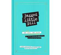 Jagged Little Pill – Vives, aprendes: Las historias detrás del álbum icónico y el musical