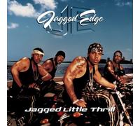 Jagged Little Thrill by Jagged Edge (2001-06-26)