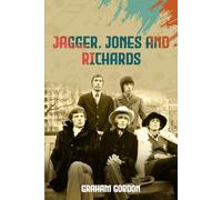 Jagger, Jones and Richards: The Music of the Original Rolling Stones