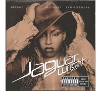 Jaguar Wright - Denials Delusions & Decisions