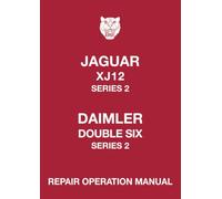 Jaguar XJ12 Series 2 Daimler Double Six Series 2 Repair Operation Manual: E190/4. (Official Workshop Manuals)