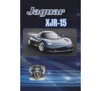 Jaguar XJR-15: The Road to Perfection