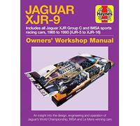 Jaguar XJR-9 Owners' Workshop Manual: 1985-1992 (XJR-5 to XJR-17) (Haynes Owners' Workshop Manual)