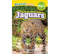 Jaguars: Rainforest Animals (Revive Readers, Level Pre-1) (Rainforest Animals, Level Pre-1)