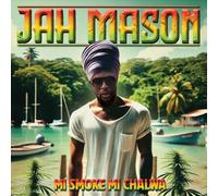 Jah Mason Mi Smoke Mi Chalwa (CD) Album (Importación USA)