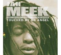 Jah Meek - Touched By An Angel
