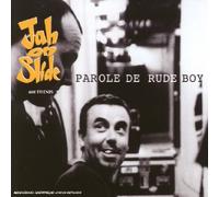 Jah On Slide - Parole De Rude Boy