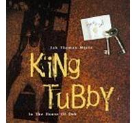 Jah Thomas Meets King Tubby - in The House of Dub