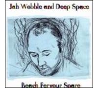 Jah Wobble & Deep Space - Beach Fervour Spare