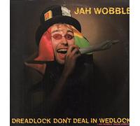 Jah Wobble - DREADLOCK DON'T DEAL IN WEDLOCK 12 INCH (12" VINYL) UK VIRGIN 1978