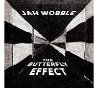 JAH WOBBLE - THE BUTTERFLY EFFECT