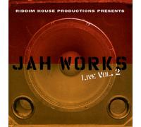 Jah Works - Live Volume 2