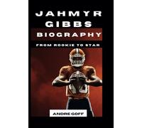 JAHMYR GIBBS BIOGRAPHY: From Rookie To Star