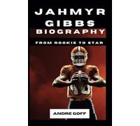 JAHMYR GIBBS BIOGRAPHY: From Rookie To Star