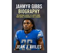 JAHMYR GIBBS BIOGRAPHY: The Inspiring Journey Of Jahmyr Gibbs From Humble Beginnings To Nfl Stardom