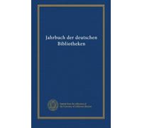 Jahrbuch der deutschen Bibliotheken (v. 2 1903)