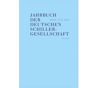 Jahrbuch der Deutschen Schillergesellschaft 69/2025: Internationales Organ für Neuere deutsche Literatur