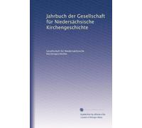 Jahrbuch der Gesellschaft für Niedersächsische Kirchengeschichte
