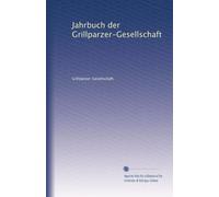 Jahrbuch der Grillparzer-Gesellschaft: Volume 11