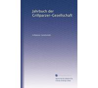 Jahrbuch der Grillparzer-Gesellschaft: Volume 16