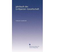Jahrbuch der Grillparzer-Gesellschaft: Volume 2